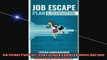 EBOOK ONLINE  Job Escape Plan The 7 Steps to Build a Home Business Quit your Job  Enjoy the Freedom  BOOK ONLINE