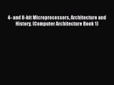 Download 4- and 8-bit Microprocessors Architecture and History. (Computer Architecture Book