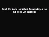 Download Quick Win Media Law Ireland: Answers to your top 100 Media Law questions Ebook Online