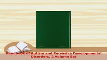 Download  Handbook of Autism and Pervasive Developmental Disorders 2 Volume Set Read Online