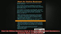 FREE DOWNLOAD  Start An ONline Business How to Start A New Internet Business  Actually Make money Online  FREE BOOOK ONLINE