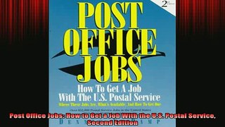 READ book  Post Office Jobs How to Get a Job With the US Postal Service Second Edition Free Online