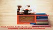 Download  Food Cuisine And Cultural Competency For Culinary Hospitality And Nutrition Professionals PDF Book Free