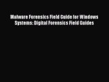 Read Malware Forensics Field Guide for Windows Systems: Digital Forensics Field Guides PDF