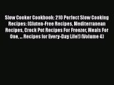 [Read Book] Slow Cooker Cookbook: 210 Perfect Slow Cooking Recipes: (Gluten-Free Recipes Mediterranean