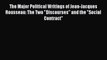 Read The Major Political Writings of Jean-Jacques Rousseau: The Two Discourses and the Social