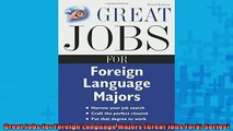 READ book  Great Jobs for Foreign Language Majors Great Jobs Forâ Series Full EBook