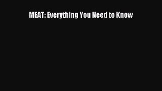 [Read Book] MEAT: Everything You Need to Know  EBook