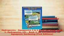 Read  Hydroponics  Aquaponics 2 in 1 Book Set Book Book 1 Hydroponics 101  Book 2 An Ebook Free