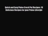 [Read Book] Quick and Easy Paleo Crock Pot Recipes: 19 Delicious Recipes for your Paleo Lifestyle