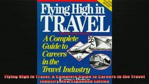 READ book  Flying High in Travel A Complete Guide to Careers in the Travel Industry New Expanded Full Free