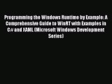 Download Programming the Windows Runtime by Example: A Comprehensive Guide to WinRT with Examples