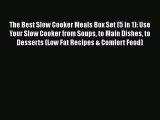 [Read Book] The Best Slow Cooker Meals Box Set (5 in 1): Use Your Slow Cooker from Soups to