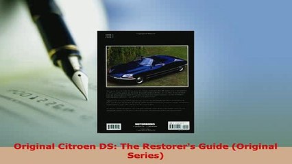 PDF  Original Citroen DS The Restorers Guide Original Series Free Books