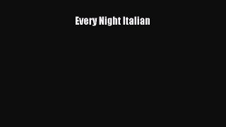 [Read Book] Every Night Italian  EBook