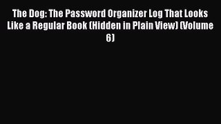Read The Dog: The Password Organizer Log That Looks Like a Regular Book (Hidden in Plain View)