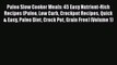 [Read Book] Paleo Slow Cooker Meals: 45 Easy Nutrient-Rich Recipes (Paleo Low Carb Crockpot