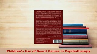 Download  Childrens Use of Board Games in Psychotherapy PDF Online