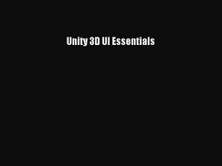 Download Unity 3D UI Essentials PDF Online