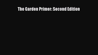 [Read Book] The Garden Primer: Second Edition  EBook