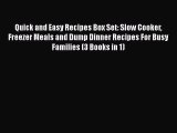 [Read Book] Quick and Easy Recipes Box Set: Slow Cooker Freezer Meals and Dump Dinner Recipes