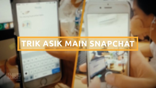 Trik Asik Main Snapchat yang Mungkin Belum Kamu Ketahui
