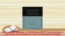 PDF  Conceptual Change in Childhood MIT Press Series in Learning Development and Conceptual Read Online