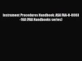 [Read Book] Instrument Procedures Handbook: ASA FAA-H-8083-16A (FAA Handbooks series)  Read