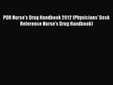 Read PDR Nurse's Drug Handbook 2012 (Physicians' Desk Reference Nurse's Drug Handbook) Ebook