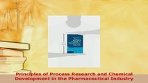 Download  Principles of Process Research and Chemical Development in the Pharmaceutical Industry Download Online