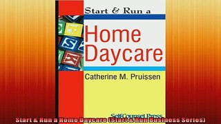 FREE DOWNLOAD  Start  Run a Home Daycare Start  Run Business Series  FREE BOOOK ONLINE