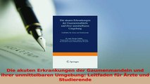 Download  Die akuten Erkrankungen der Gaumenmandeln und ihrer unmittelbaren Umgebung Leitfaden für PDF Online