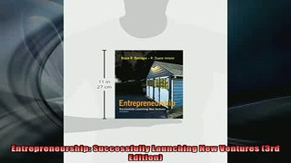 FREE PDF  Entrepreneurship Successfully Launching New Ventures 3rd Edition READ ONLINE