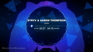 Stryv & Aaron Thompson Ignite (Original Mix) FREE Creative Commons Music