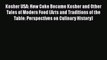 Read Kosher USA: How Coke Became Kosher and Other Tales of Modern Food (Arts and Traditions