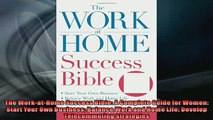 READ book  The WorkatHome Success Bible A Complete Guide for Women  Start Your Own Business  FREE BOOOK ONLINE