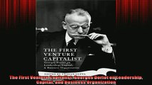 FREE DOWNLOAD  The First Venture Capitalist Georges Doriot on Leadership Capital and Business READ ONLINE