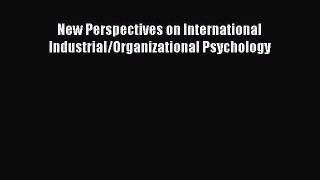 [PDF] New Perspectives on International Industrial/Organizational Psychology Read Full Ebook