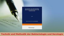 Read  Technik und Methodik der Bakteriologie und Serologie PDF Free