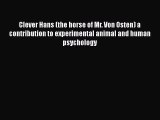 [PDF] Clever Hans (the horse of Mr. Von Osten) a contribution to experimental animal and human