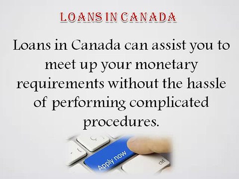 Loans in Canada – Get The Sufficient Funds To Get Rid Of Unseen Financial Crisis!