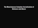 Download The Munchausen Complex: Socialization of Violence and Abuse  EBook