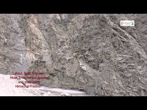 Lahaul - Spiti - Kinnaur Most Treacherous Roads and Mountains in Himachal Pradesh