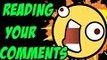 Reading Your Comments - Ep.1 - Nice Comments