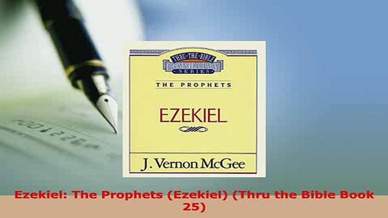 PDF  Ezekiel The Prophets Ezekiel Thru the Bible Book 25 Read Online