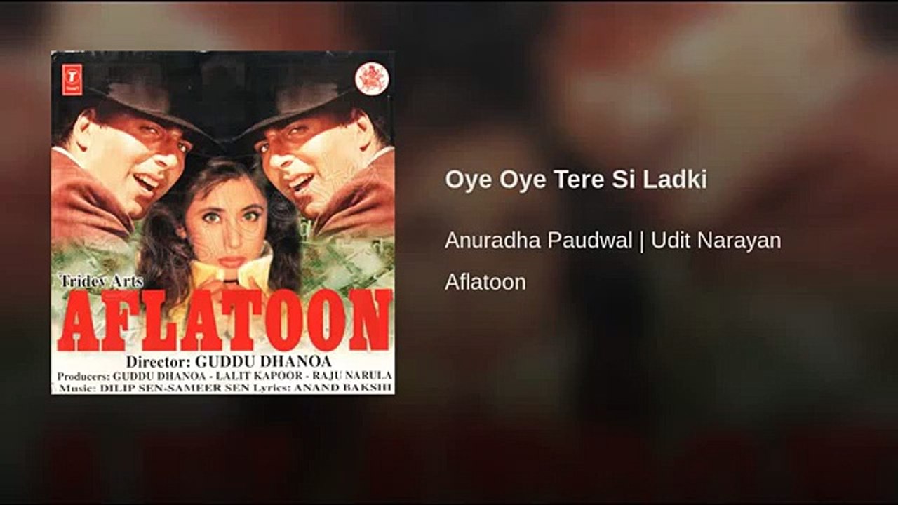 Oye Oye Teri Si Ladki - Aflatoon (1997)