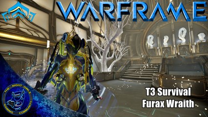 Warframe: T3 Survival 40 mins w/Furax Wraith - BECAUSE REASONS!