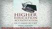 READ book  Higher Education Accreditation How Its Changing Why It Must Full Free