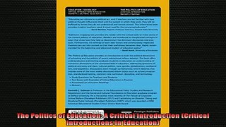 DOWNLOAD FREE Ebooks  The Politics of Education A Critical Introduction Critical Introductions in Education Full Ebook Online Free
