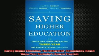 READ book  Saving Higher Education The Integrated CompetencyBased ThreeYear Bachelors Degree Full EBook